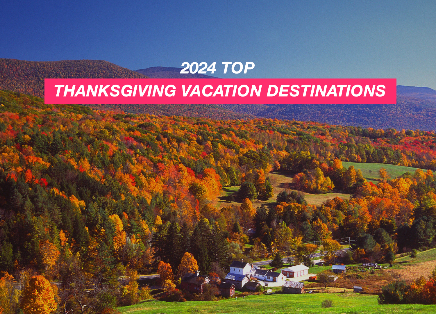 2024 Top Thanksgiving Vacation Destinations Carefree Destinations